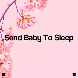 Album !!!" Send Baby To Sleep "!!! from Sleep Baby Sleep