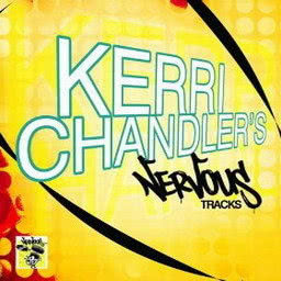 Kerri Chandler的專輯Kerri Chandler's Nervous Tracks