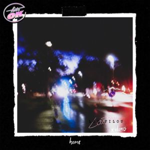 Listen to Home song with lyrics from Lou Filou