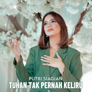 Album Tuhan Tak Pernah Keliru oleh Putri Siagian