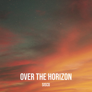 Album Over the Horizon from Sisco