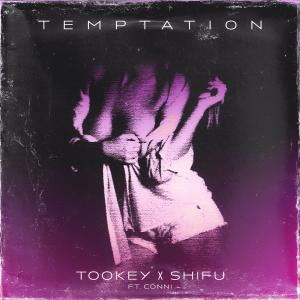 ดาวน์โหลดและฟังเพลง Temptation พร้อมเนื้อเพลงจาก Tookey