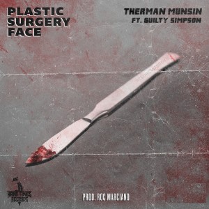 Therman Munsin的專輯Plastic Surgery Face (feat. Guilty Simpson)