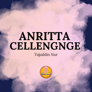 Album Anritta Cellengnge oleh Tajuddin Nur