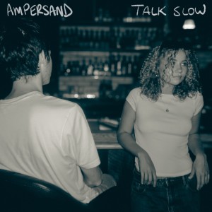 Ampersand的專輯Talk Slow