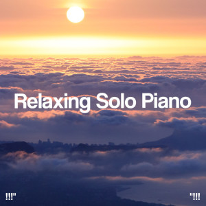 !!!" Relaxing Solo Piano "!!!