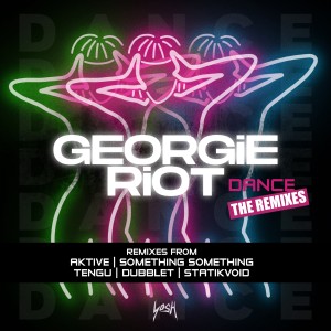 Georgie Riot的专辑Dance (The Remixes)