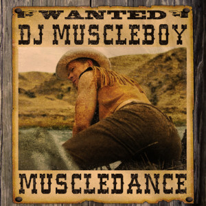 收聽DJ Muscleboy的#Muscledance (Explicit)歌詞歌曲