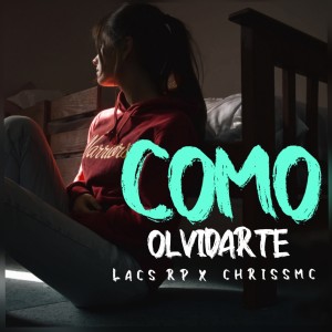 收聽Lacs Rp的Como Olvidarte歌詞歌曲
