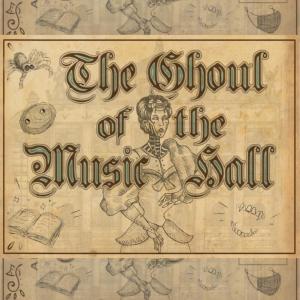 Album The Ghoul Of The Music Hall from CULES