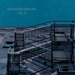 Album Dreamland Sessions, Vol. 10 (Explicit) oleh Quest
