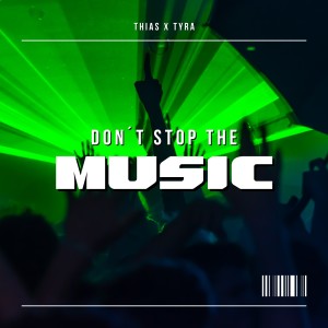 Tyra的專輯Don't Stop The Music