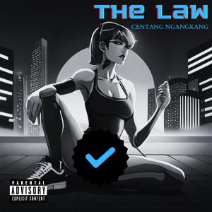 Album Centang Ngangkang (Explicit) oleh The Law