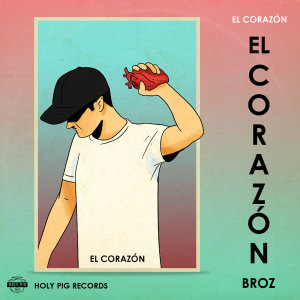 Broz Rodriguez的专辑El Corazón