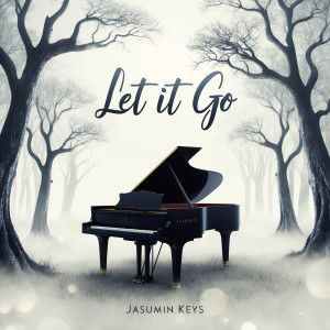 Listen to Let It Go song with lyrics from Jasumin Keys