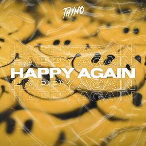 收聽Thymo的Happy Again歌詞歌曲