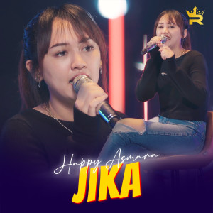 Dengarkan lagu Jika nyanyian Happy Asmara dengan lirik
