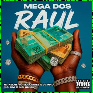 ดาวน์โหลดและฟังเพลง MEGA DOS RAUL (Explicit) พร้อมเนื้อเพลงจาก mc kelme