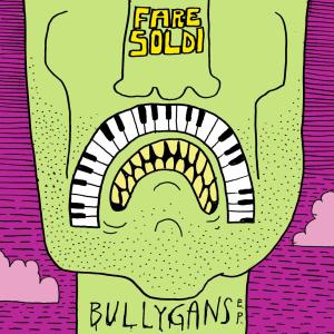Album Bullygans from Fare Soldi
