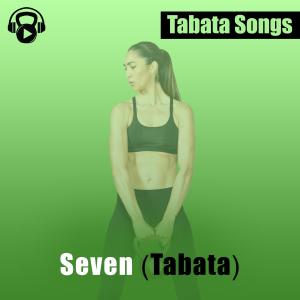 Tabata Songs的專輯Seven (Tabata)