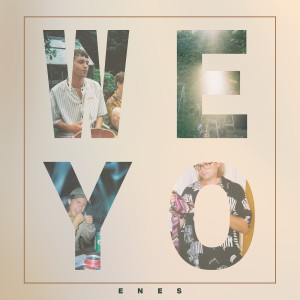 Album Weyo! from Enes