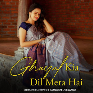 Dengarkan Ghayal Kia Dil Mera Hai lagu dari Kundan Deewana dengan lirik