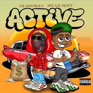 收聽Lil Double 0的Active (Explicit)歌詞歌曲