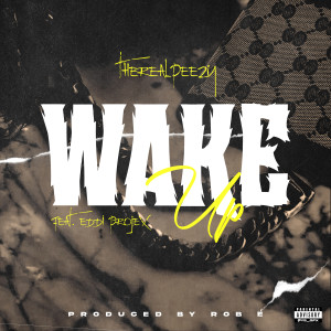 Tha Real Peezy的專輯Wake Up (Explicit)