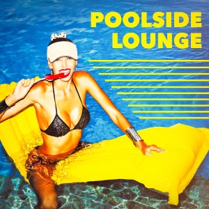 Album Poolside Lounge from Minimal Lounge