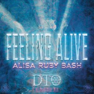 DTO的專輯Feeling Alive  (Reimagined Dance Mix)