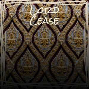 Various的专辑Lord Cease