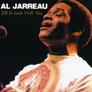 收聽Al Jarreau的Kissing My Love歌詞歌曲