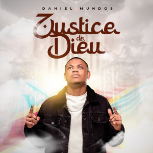 Listen to Justice de Dieu song with lyrics from Daniel Mundos
