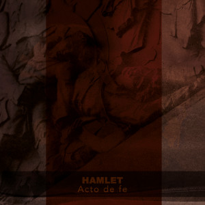 Hamlet的專輯Acto de fe