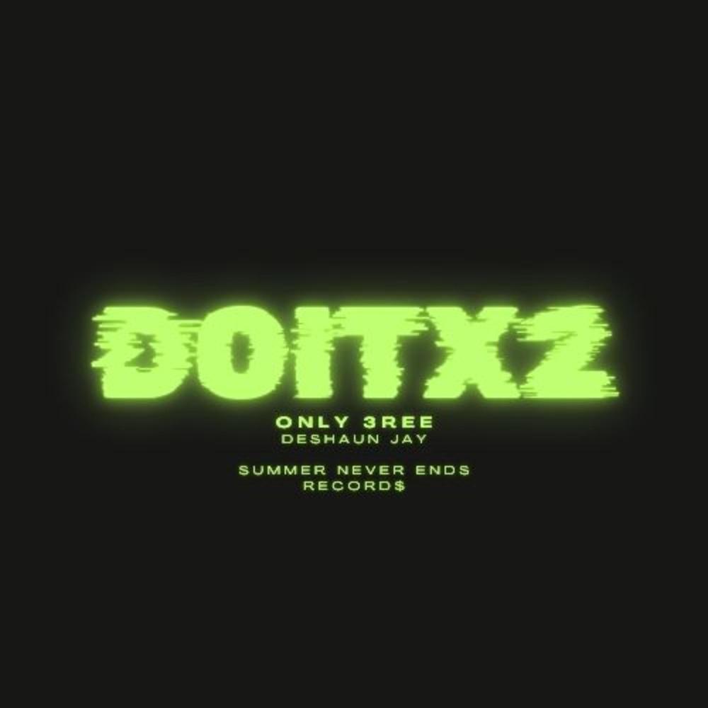 DO IT X2 (feat. DeShaunJay) (Explicit)
