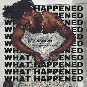收聽Cassow的What Happened (Explicit)歌詞歌曲