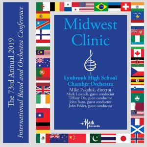 อัลบัม 2019 Midwest Clinic: Lynbrook High School Chamber Orchestra (Live) ศิลปิน Mark Laycock