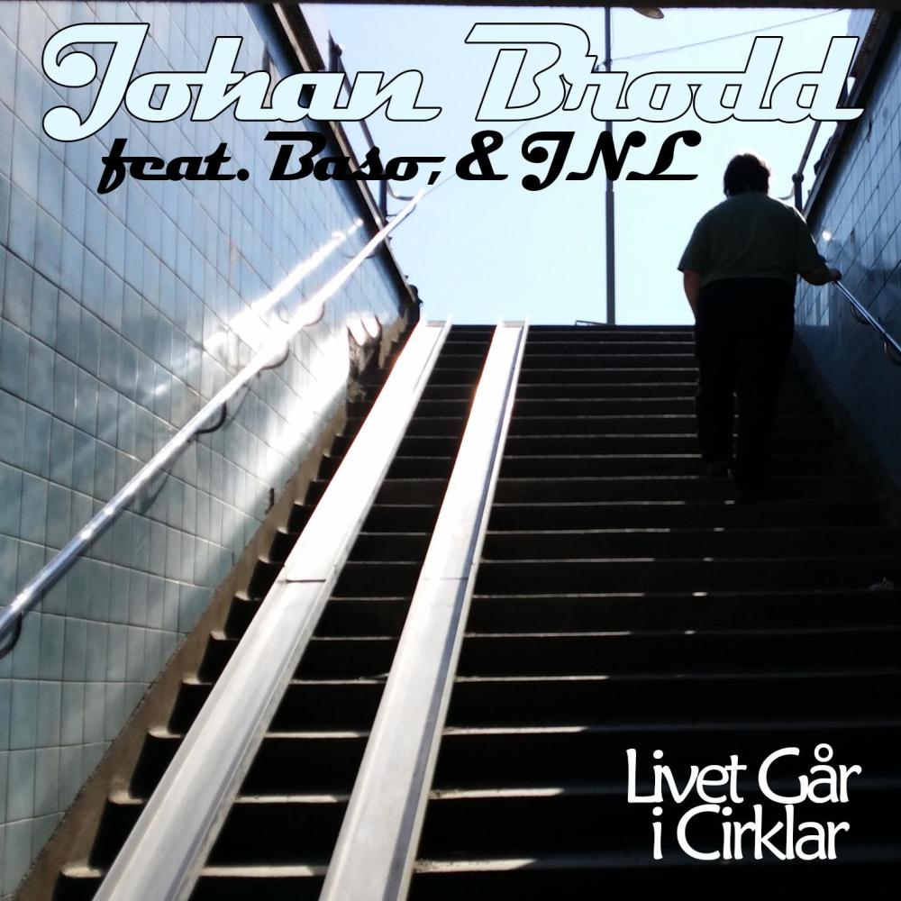 Livet Går I Cirklar(feat. Baso & JNL)