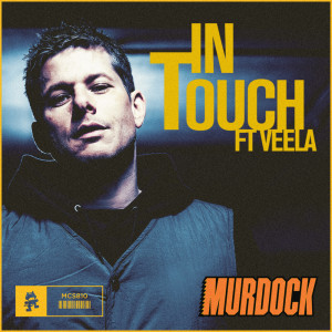 ดาวน์โหลดและฟังเพลง In Touch พร้อมเนื้อเพลงจาก Murdock