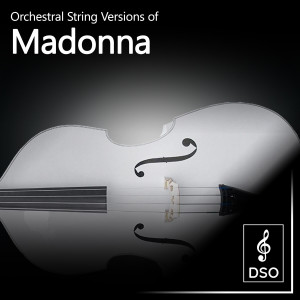 Diamond String Orchestra的專輯Orchestral String Versions of Madonna