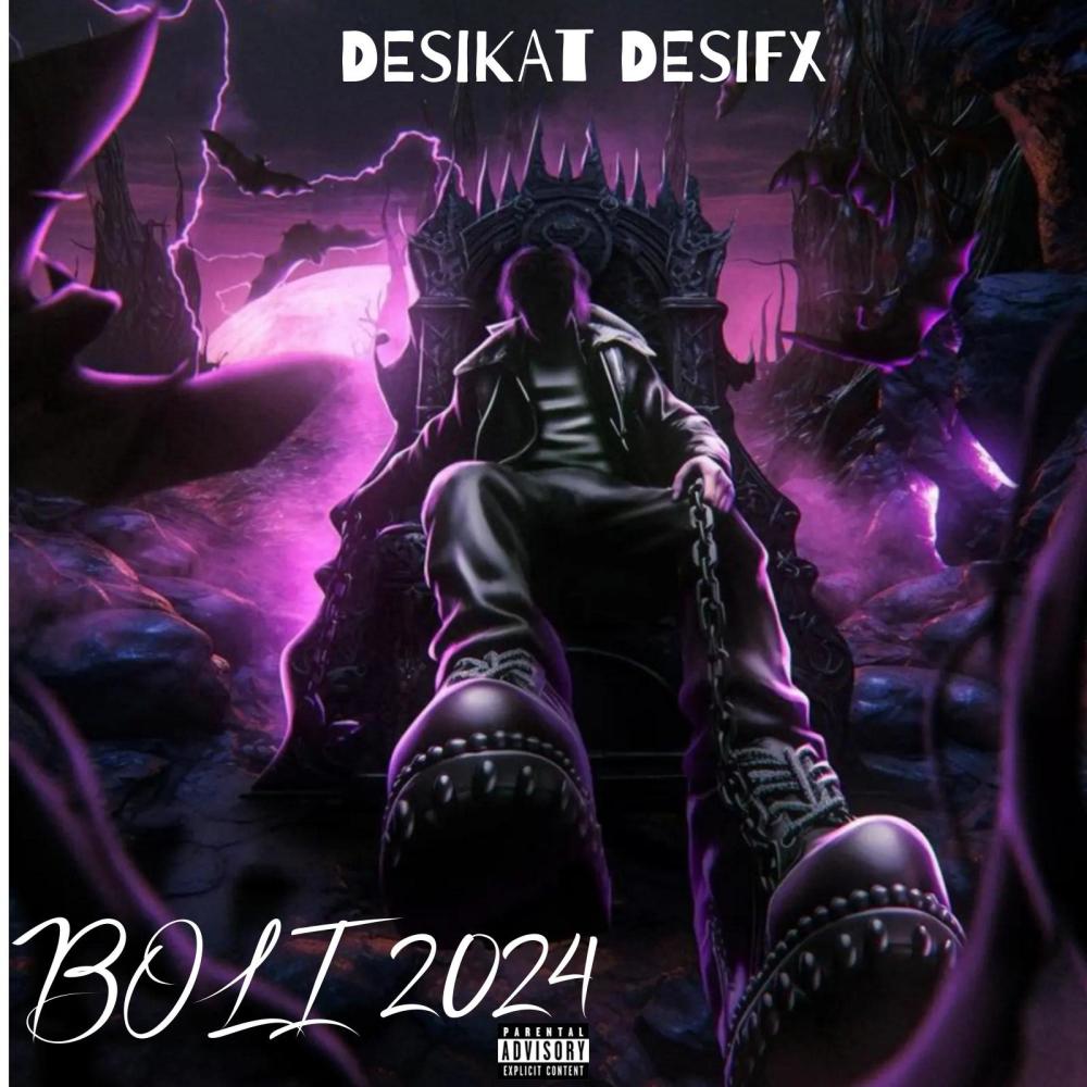 Boli 2024 (feat. Desifx) (Explicit)