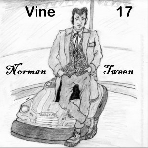 ดาวน์โหลดและฟังเพลง Vine and 17 พร้อมเนื้อเพลงจาก Norman Tween