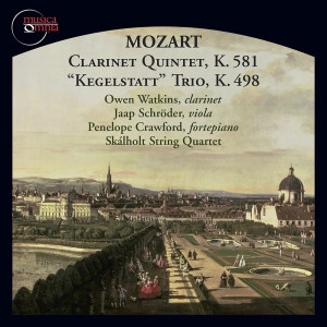 Penelope Crawford的專輯Mozart: Clarinet Quintet in A Major, Op. 108, K. 581 & Piano Trio in E-Flat Major, K. 498 "Kegelstatt"
