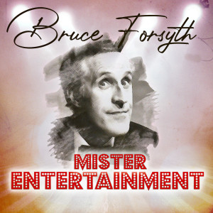 Bruce Forsyth的專輯Mister Entertainment