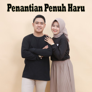 Listen to Penantian Penuh Haru song with lyrics from Fany