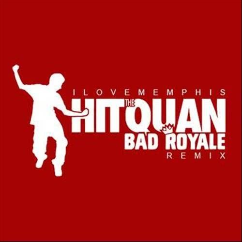 Hit the Quan (Bad Royale Remix)
