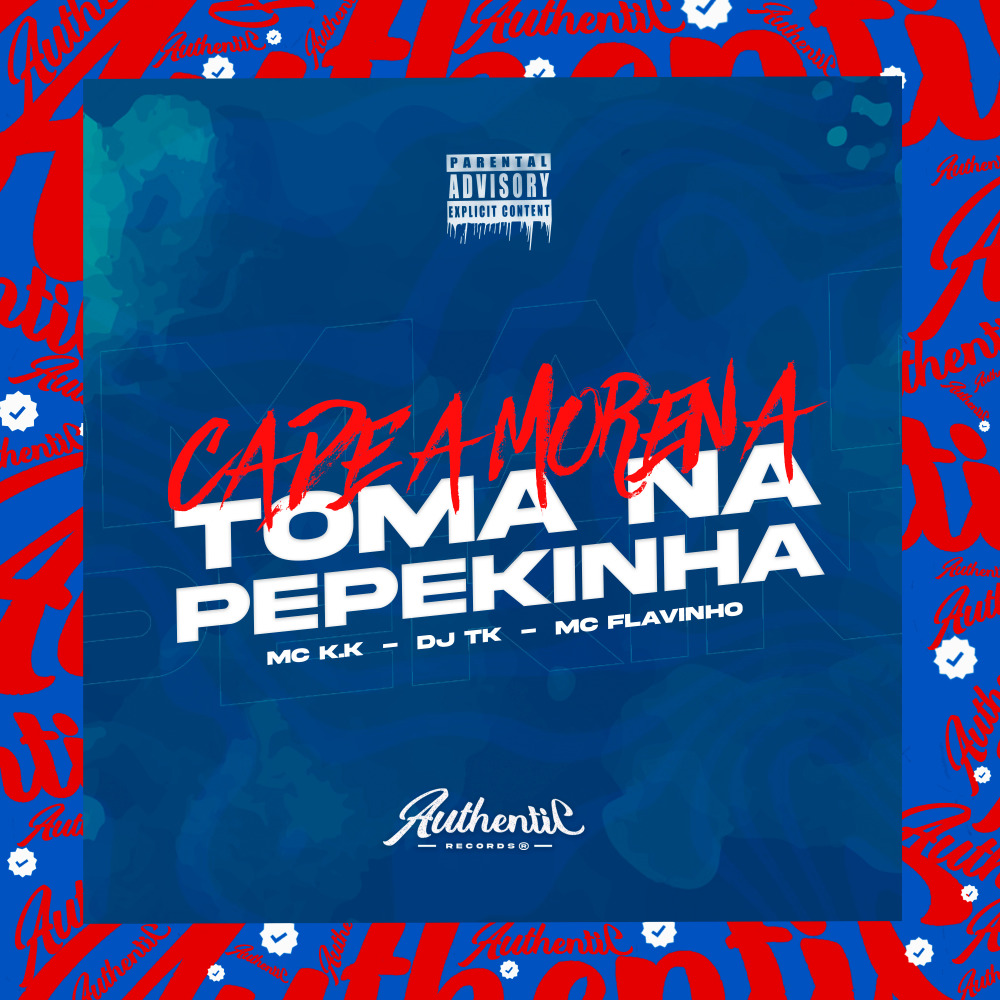 Cade a Morena - Toma na Pepekinha