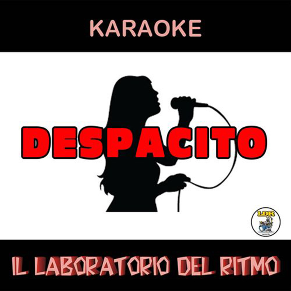 Despacito (In The Style Of Luis Fonsi Feat. Daddy Yankee|Karaoke Instrumental Version)