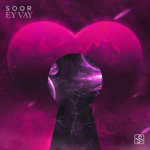 Listen to Ey Vay song with lyrics from Söör