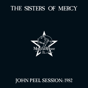 The Sisters Of Mercy的專輯John Peel Session: 1982